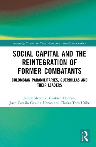 Cover image for Social Capital and the Reintegration of Former Combatants