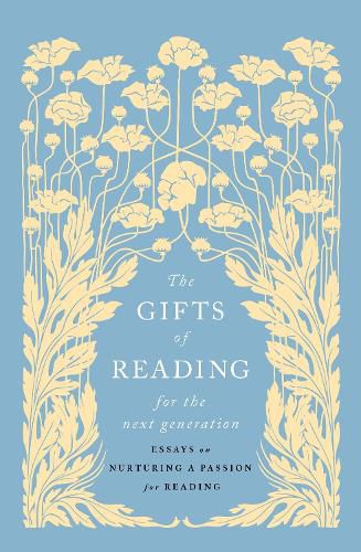 The Gifts of Reading for the Next Generation