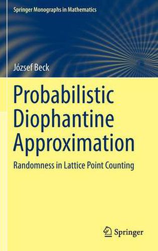 Cover image for Probabilistic Diophantine Approximation: Randomness in Lattice Point Counting