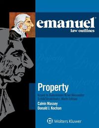 Cover image for Emanuel Law Outlines for Property Keyed to Dukeminier, Krier, Alexander, Schill, Strahilevitz