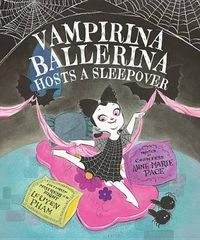 Cover image for Vampirina Ballerina Hosts a Sleepover