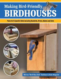 Cover image for Making Bird-Friendly Birdhouses