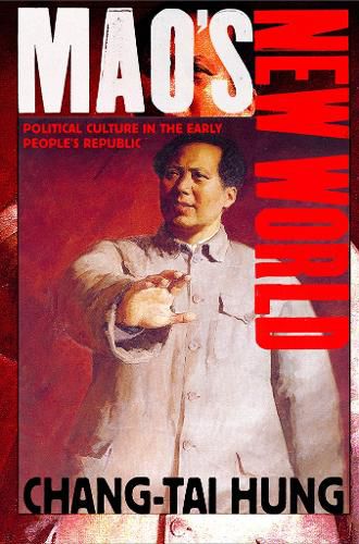 Cover image for Mao's New World: Political Culture in the Early People's Republic