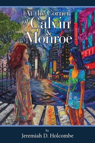 Cover image for At the Corner of Calvin and Monroe