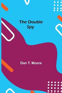 Cover image for The Double Spy