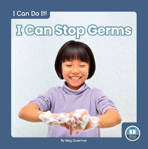Cover image for I Can Do It! I Can Stop Germs