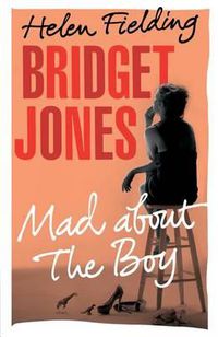 Cover image for Bridget Jones: Mad about the Boy