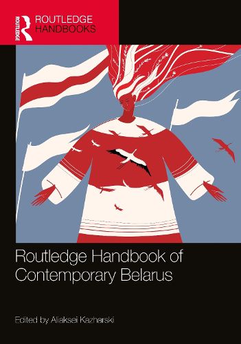 Cover image for Routledge Handbook of Contemporary Belarus