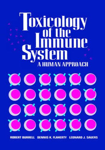 Cover image for Toxicology of the Immune System: A Human Approach