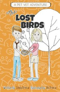 Cover image for The Lost Birds: The Pet Vet Series Book #3