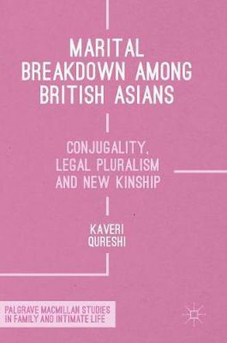 Cover image for Marital Breakdown among British Asians: Conjugality, Legal Pluralism and New Kinship