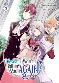 Cover image for I Swear I Won't Bother You Again! (Light Novel) Vol. 2