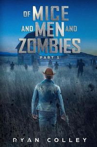 Cover image for Of Mice and Men and Zombies: Part One