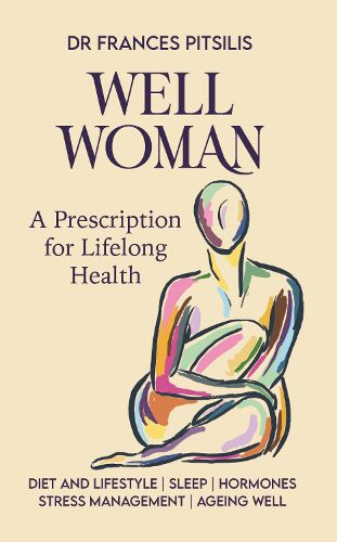 Cover image for Well Woman: A Prescription for Optimal Health and Wellness
