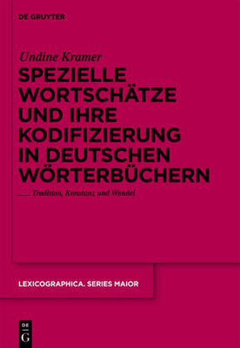 Cover image for Spezielle Wortschatze und ihre Kodifizierung in deutschen Woerterbuchern