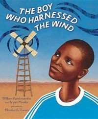 Cover image for The Boy Who Harnessed the Wind: Picture Book Edition