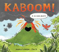 Cover image for Kaboom! A Volcano Erupts