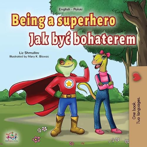 Cover image for Being a Superhero (English Polish Bilingual Book for Children)