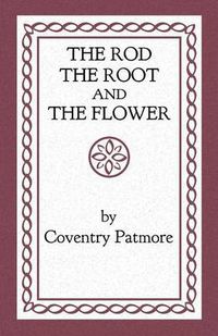 Cover image for The Rod, the Root and the Flower