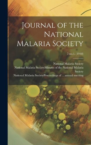 Cover image for Journal of the National Malaria Society; 7