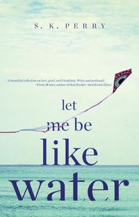 Cover image for Let Me Be Like Water