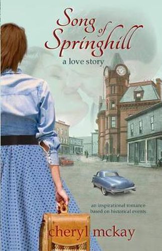 Cover image for Song of Springhill - A Love Story: An Inspirational Romance Based on Historical Events