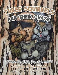 Cover image for Three Squirrels and Their Chase