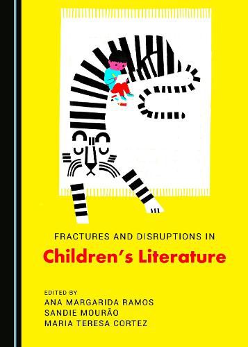 Cover image for Fractures and Disruptions in Children's Literature