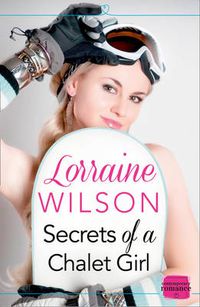 Cover image for Secrets of a Chalet Girl