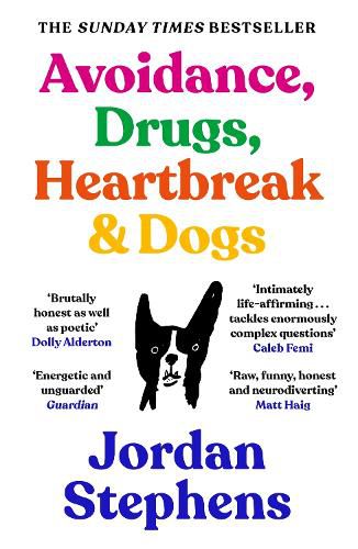 Cover image for Avoidance, Drugs, Heartbreak and Dogs