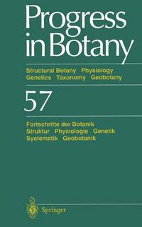 Cover image for Progress in Botany / Fortschritte der Botanik: Structural Botany Physiology Genetics Taxonomy Geobotany / Struktur Physiologie Genetik Systematik Geobotanik