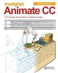 Cover image for Tradigital Animate CC: 12 Principles of Animation in Adobe Animate