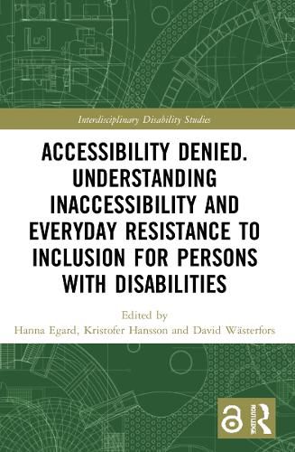 Accessibility Denied. Understanding Inaccessibility and Everyday ...