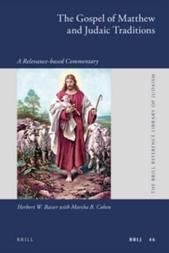 Cover image for The Gospel of Matthew and Judaic Traditions: A Relevance-based Commentary