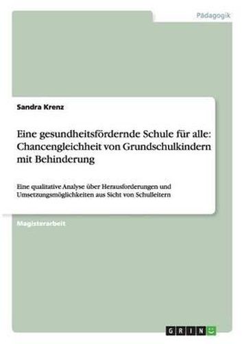 Cover image for Eine Gesundheitsf rdernde Schule F r Alle: Chancengleichheit Von Grundschulkindern Mit Behinderung