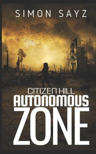 Cover image for Citizen Hill: Autonomous Zone