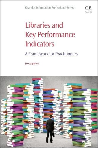 Cover image for Libraries and Key Performance Indicators: A Framework for Practitioners