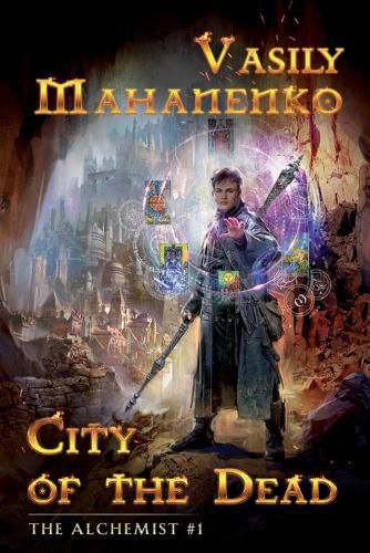 Cover image for City of the Dead (The Alchemist Book #1): LitRPG Series