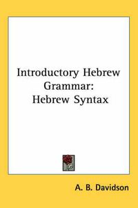 Cover image for Introductory Hebrew Grammar: Hebrew Syntax