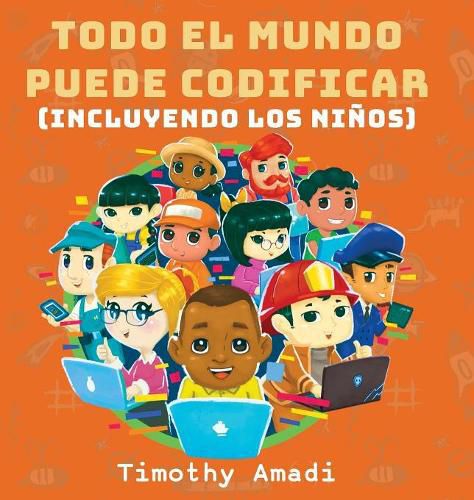 Cover image for Todo el mundo puede codificar: Incluyendo los ninos