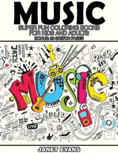 Cover image for Music: Super Fun Coloring Books for Kids and Adults (Bonus: 20 Sketch Pages)