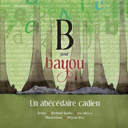 Cover image for B pour Bayou: Un abecedaire cadien