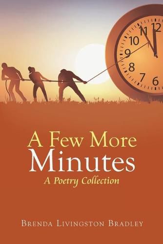 Cover image for A Few More Minutes: A Poetry Collection