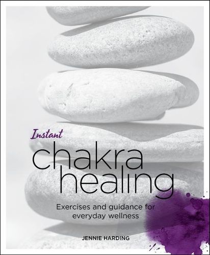 Cover image for Instant Chakra Healing: Exercises and Guidance for Everyday Wellness