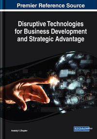 Cover image for Disruptive Technologies for Business Development and Strategic Advantage