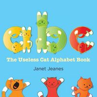 Cover image for ABC - The Useless Cat Alphabet Book