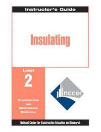 Cover image for Insulating Level 2 Trainee Guide, 1e, Binder