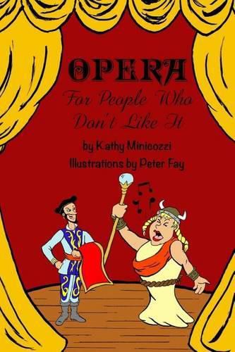 Cover image for Opera For People Who Don't Like It