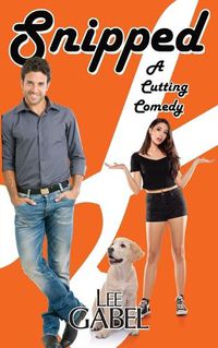 Cover image for Snipped: A Cutting Comedy