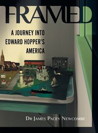 Cover image for Framed: A Journey Into Edward Hopper's America